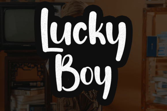 Lucky Boy: A Cheerful Handwriting Font That Makes Campaigns Instantly Recognizable